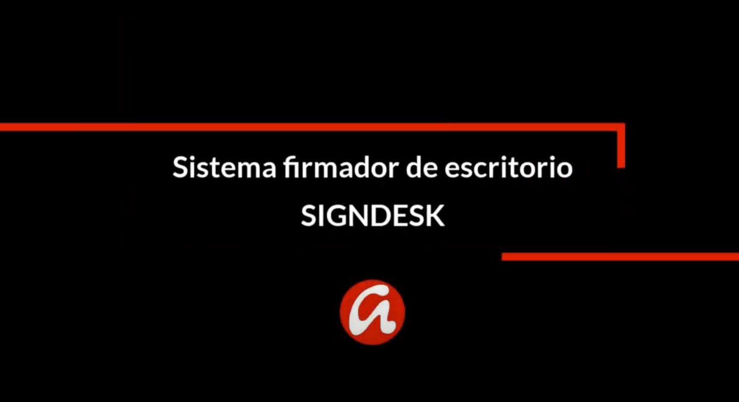 Sistema firmador de escritorio (SIGNDESK)